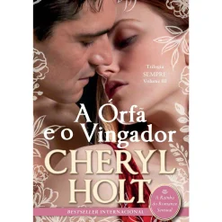 Quinta Essência A Órfã e o Vingador de Cheryl Holt