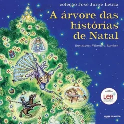 Clube Do Autor A Árvore das Histórias de Natal de José Jorge Letria