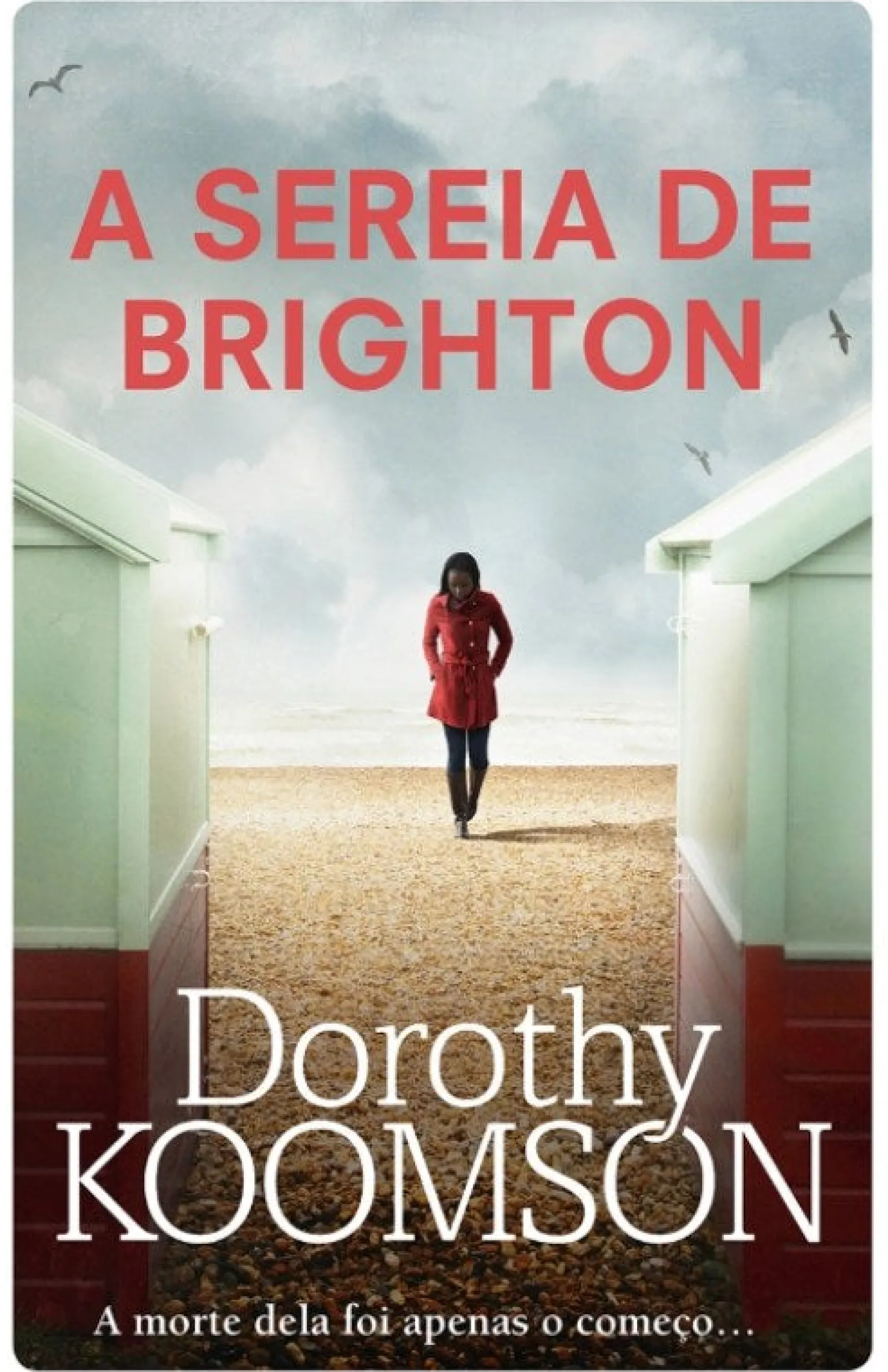 Porto Editora A Sereia de Brighton de Dorothy Koomson