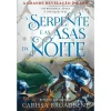 Clube Do Autor A Serpente e as Asas da Noite de Carissa Broadbent