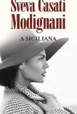 New Porto Editora A Siciliana de Sveva Casati Modignani