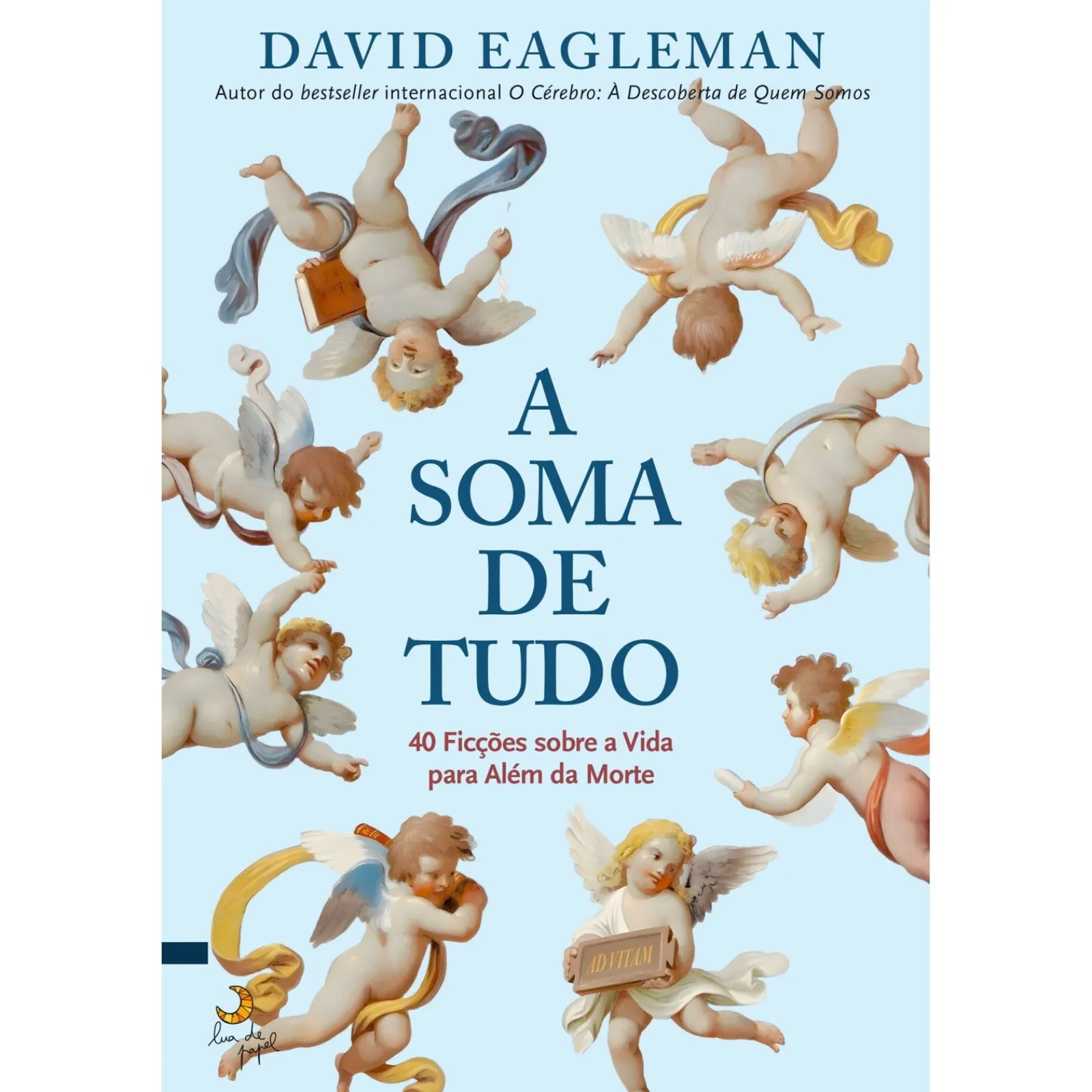 Lua De Papel A Soma de Tudo de David Eagleman