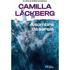 Best Porto Editora A Sombra da Sereia de Camilla Läckberg