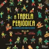 Lilliput A Tabela Periódica de Colin Stuart - Os Elementos Como Nunca os Vimos!