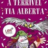 Porto Editora A Terrível Tia Alberta de David Walliams