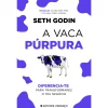 Online Presença A Vaca Púrpura de Seth Godin - Diferencia-te para Transformares o Teu Negócio
