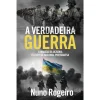 Online Dom Quixote A Verdadeira Guerra de Nuno Rogeiro
