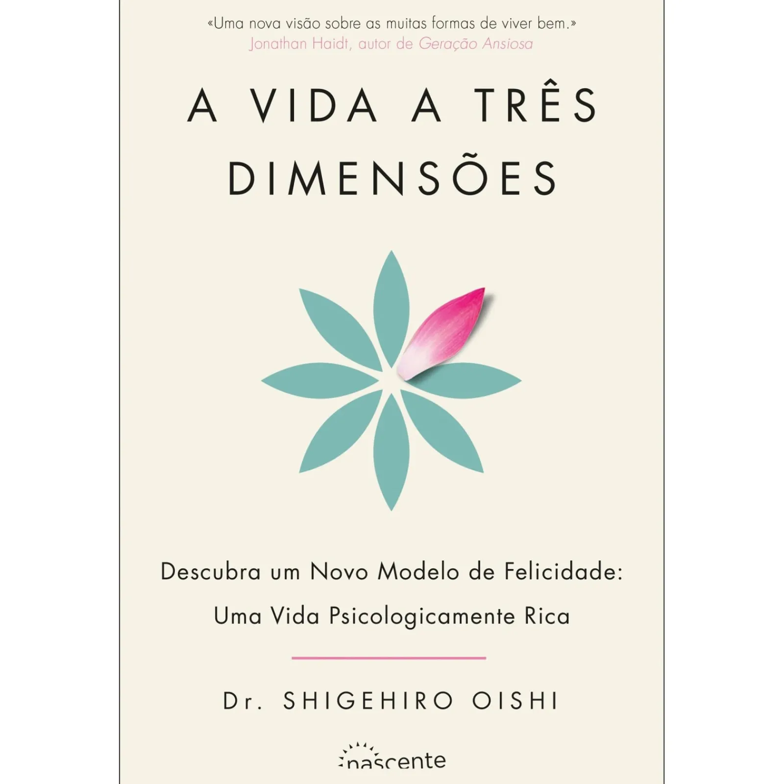 Nascente A Vida a Três Dimensões de Dr. Shigehiro Oishi