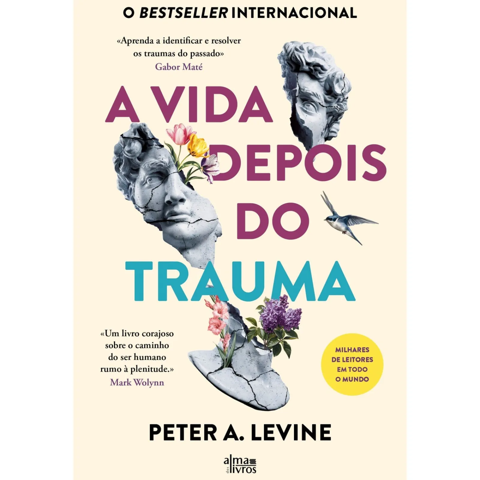 Alma Dos Livros A Vida Depois do Trauma de Peter A. Levine