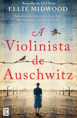Topseller A Violinista de Auschwitz de Ellie Midwood