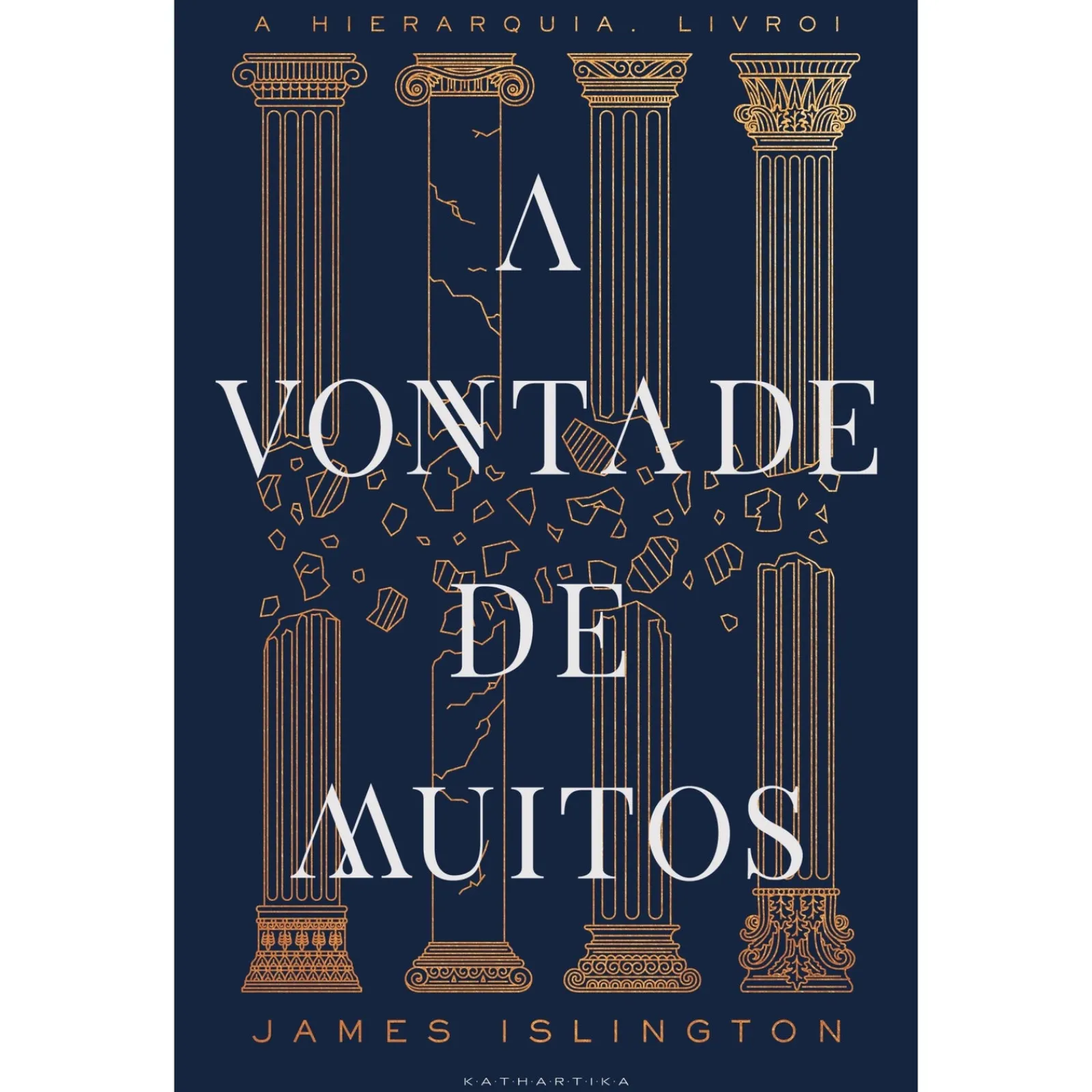 Hot Kathartika A Vontade de Muitos de James Islington - A Hierarquia Livro 1