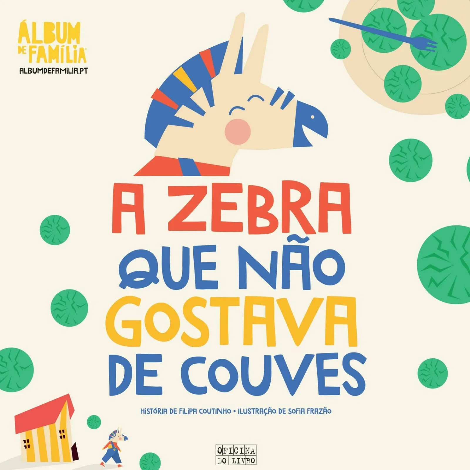 Oficina Livro A Zebra que Não Gostava de Couves de Filipa Coutinho