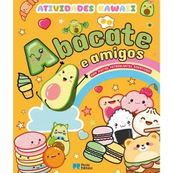 Porto Editora Abacate e Amigos - Atividades Kawaii com Autocolantes
