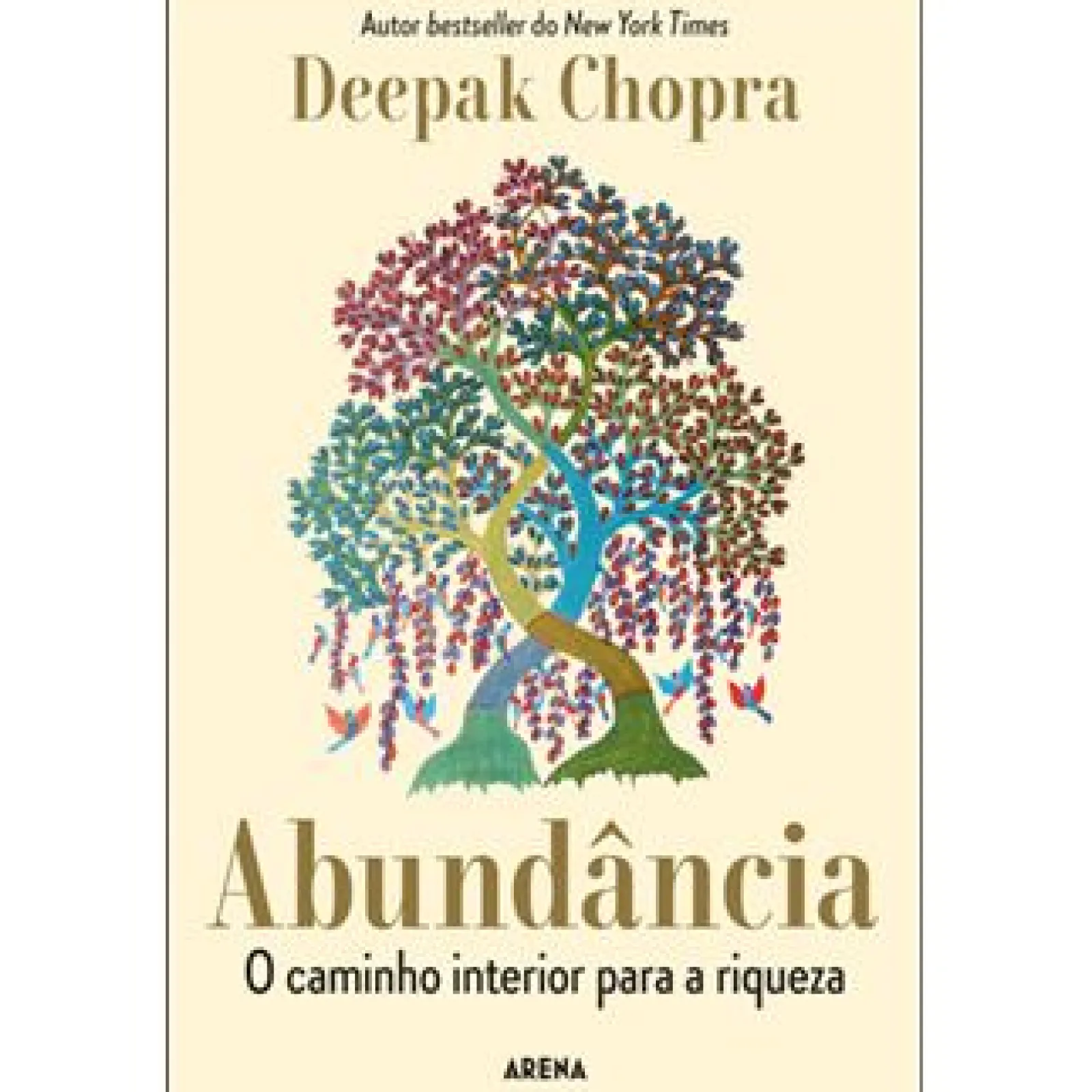 Arena Pt Abundância de Deepak Chopra - O Caminho Interior para a Riqueza