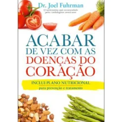 Hot Lua De Papel Acabar de Vez com as Doenças do Coração de Dr. Joel Fuhrman