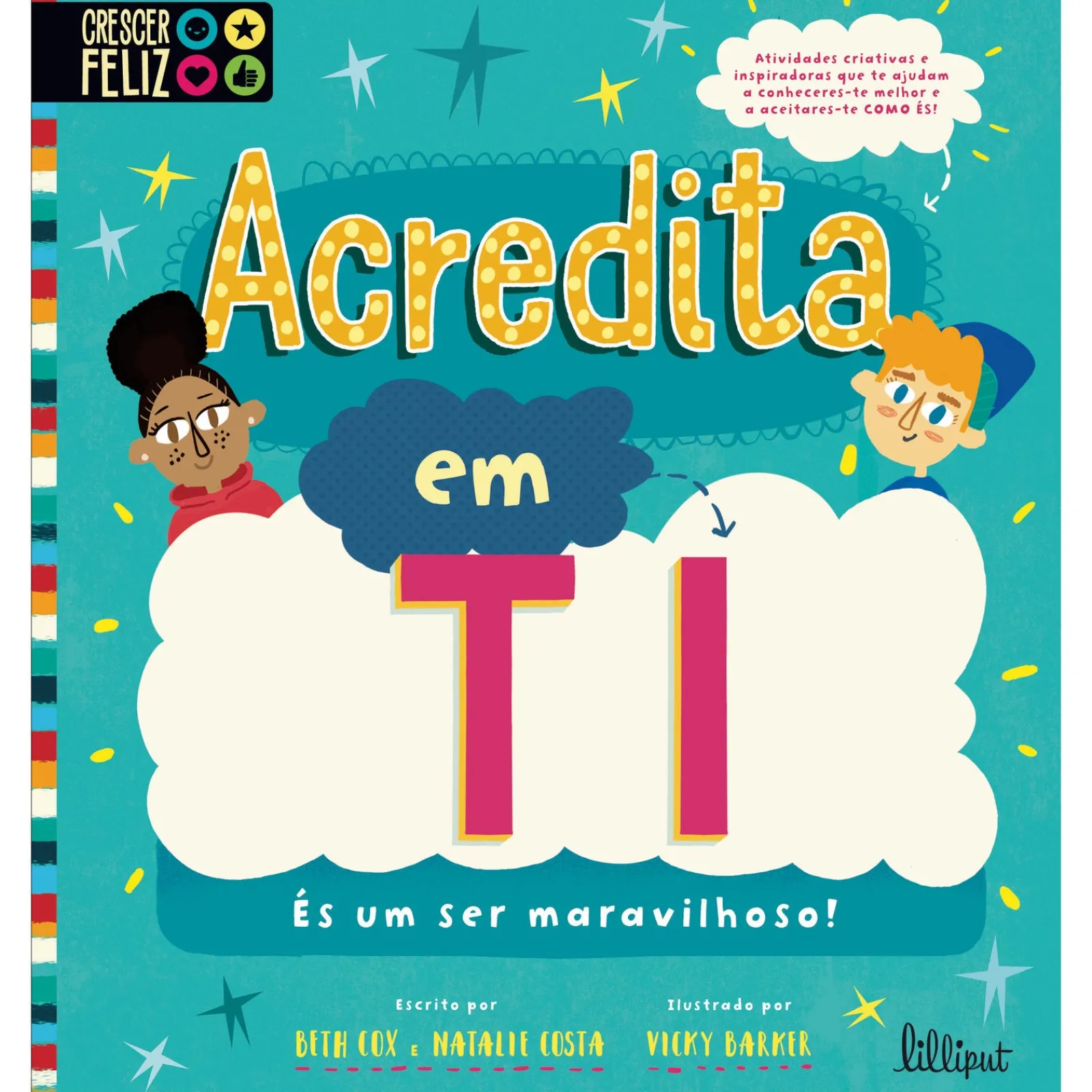 Lilliput Acredita em Ti - És um Ser Maravilhoso! de Beth Cox e Natalie Costa