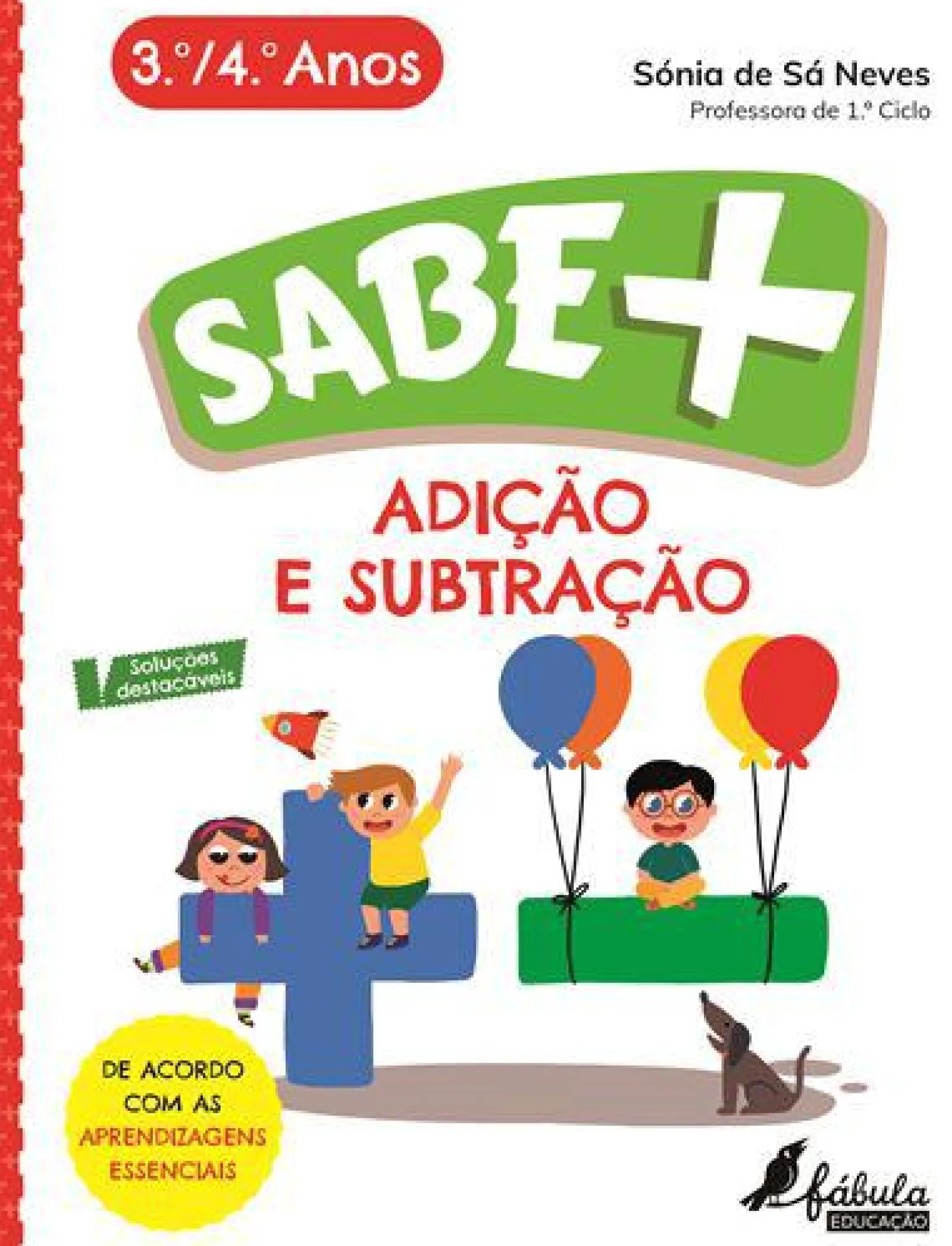 Fábula Educação Adição e Subtração - 3.º e 4.º Anos de Sónia de Sá Neves
