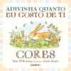 Caminho Adivinha Quanto Eu Gosto de Ti - Cores de Sam McBratney