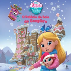 Dom Quixote Alice na sua Maravilhosa Pastelaria - o Palácio de Bolo de Gengibre de Disney