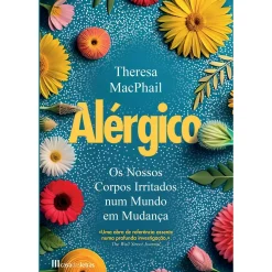 Discount Casa Das Letras Alérgico - os Nossos Corpos Irritados Num Mundo em Mudança de Theresa McPhail