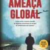 Clube Do Autor Ameaça Global de Joel C. Rosenberg