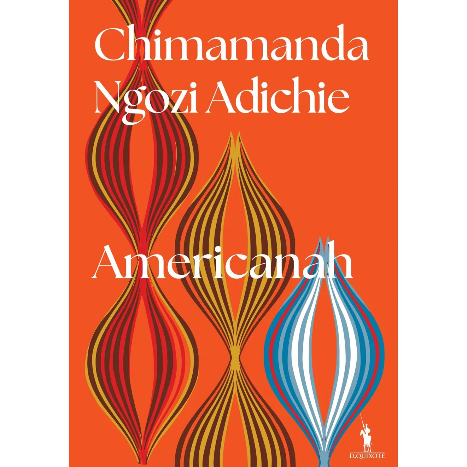 Outlet Dom Quixote Americanah de Chimamanda Ngozi Adichie