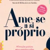Outlet Nascente Ame-se a Si Próprio de Louise Hay - Afirmações Positivas para o Coração e para a Alma