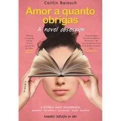 New Clube Do Autor Amor a Quanto Obrigas - A Novel Obsession de Caitlin Barash
