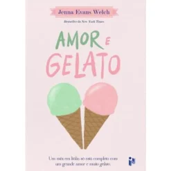 Zero A Oito Amor e Gelato de Jenna Evans Welch