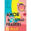 Outlet Quinta Essencia Amor e Outras Fraudes de Pj Ellis