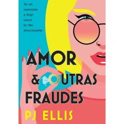 Outlet Quinta Essencia Amor e Outras Fraudes de Pj Ellis