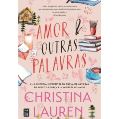 Hot Topseller Amor e Outras Palavras de Christina Lauren