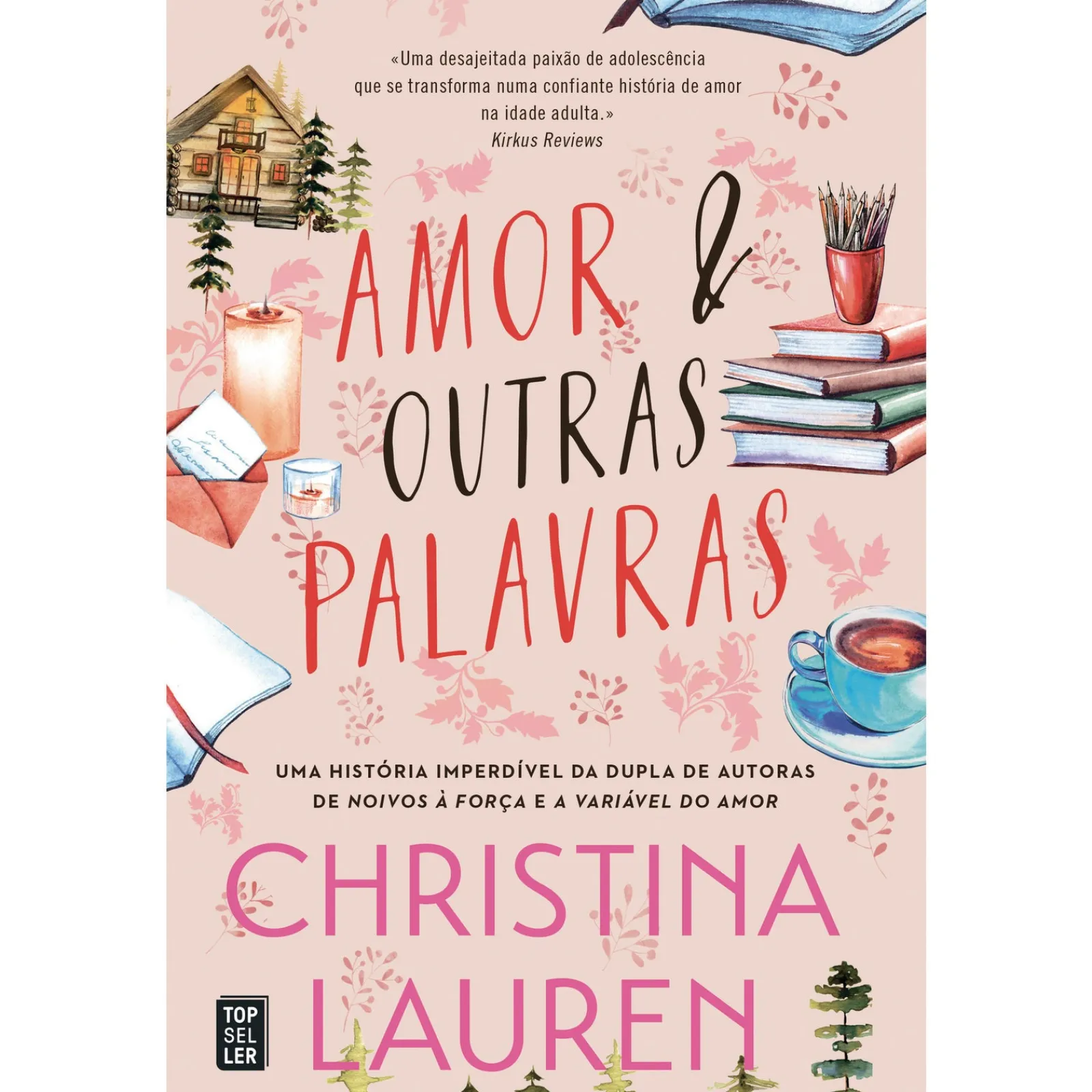 Hot Topseller Amor e Outras Palavras de Christina Lauren