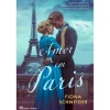 Casa Das Letras Amor em Paris de Fiona Schneider