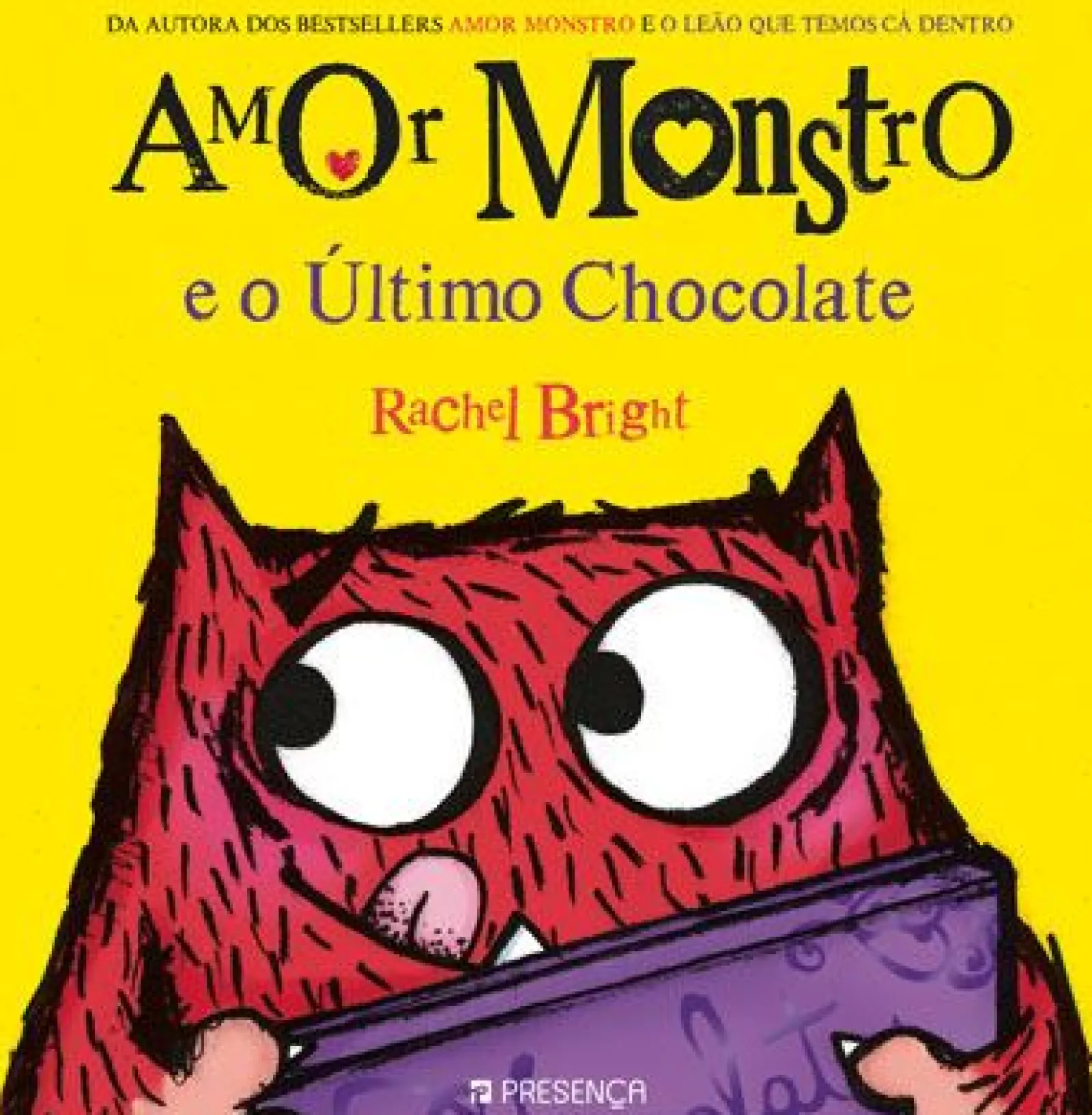 Presença Amor Monstro e o Último Chocolate de Rachel Bright