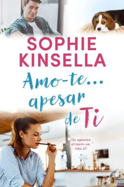 Online Quinta Essência Amo-te... Apesar de Ti de Sophie Kinsella
