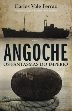 Porto Editora Angoche de Carlos Vale Ferraz - Os Fantasmas do Império