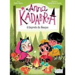 Oficina Livro Anna Kadabra 7 - o Segredo do Bosque de Pedro Mañas e David Sierra Listón