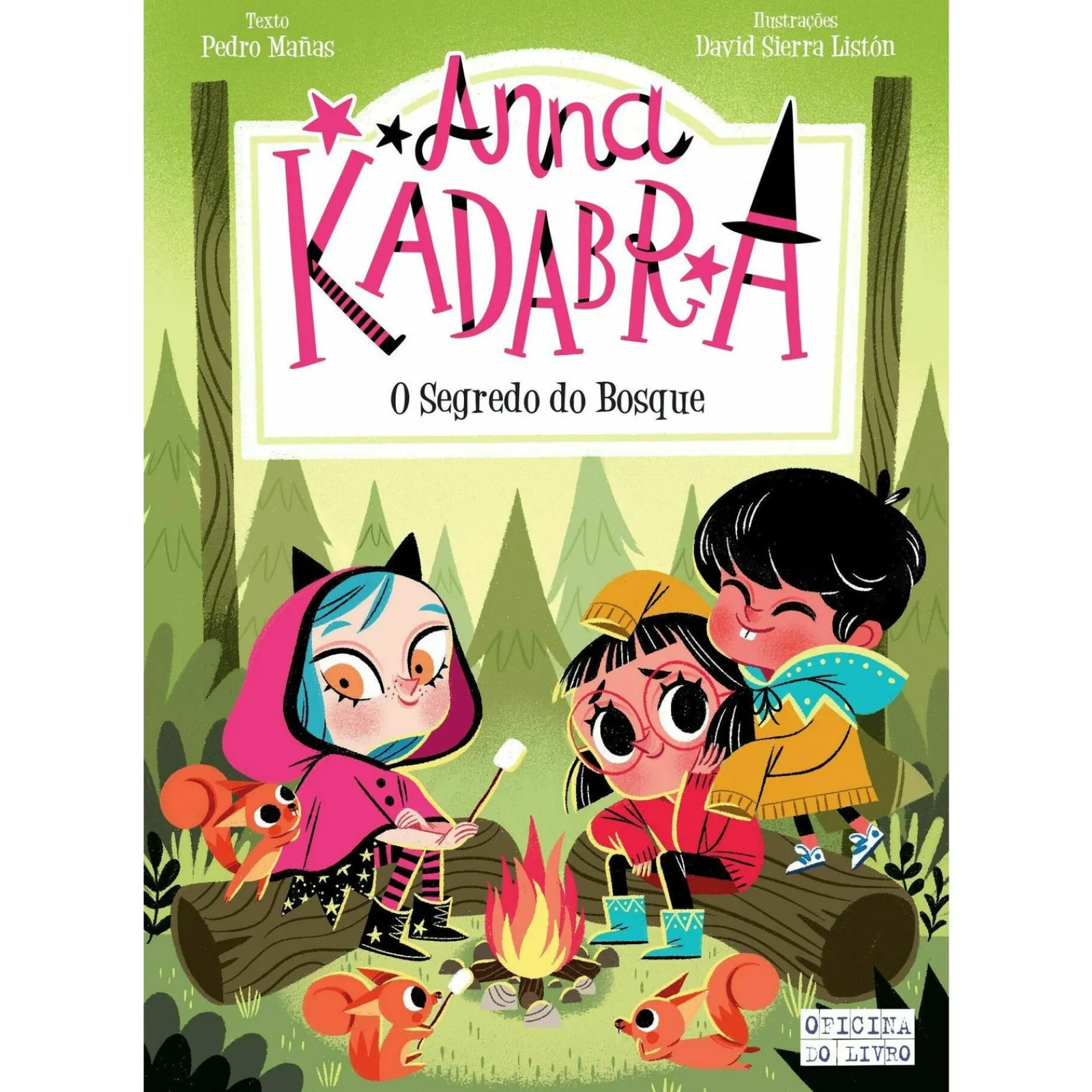 Oficina Livro Anna Kadabra 7 - o Segredo do Bosque de Pedro Mañas e David Sierra Listón