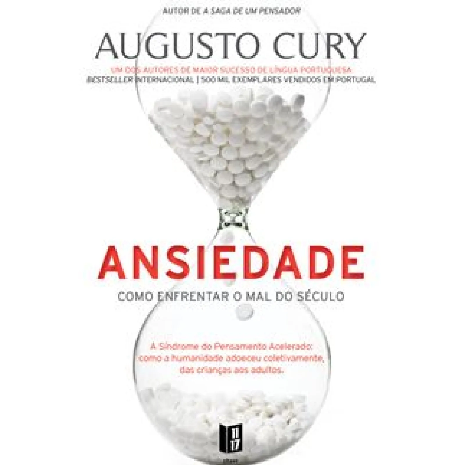 11 X 17 Ansiedade de Augusto Cury - Como Enfrentar o Mal do Século - Livro de Bolso