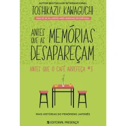 Presença Antes que as Memórias Desapareçam de Toshikazu Kawaguchi - Antes que o Café Arrefeça #3