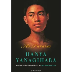 Online Presença Ao Paraíso de Hanya Yanagihara