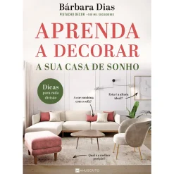New Manuscrito Aprenda A Decorar A sua Casa de Sonho de Bárbara Dias