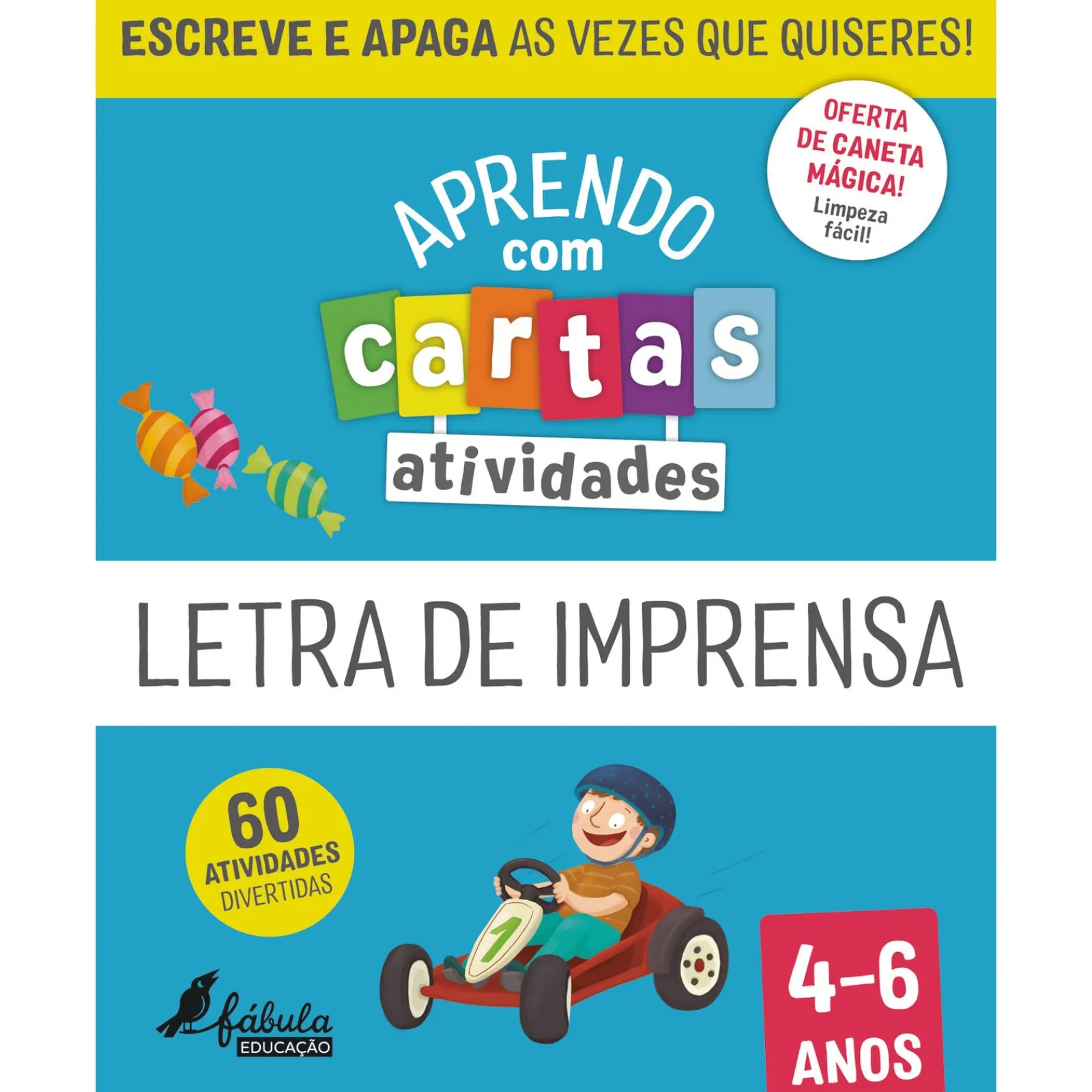 Fábula Educação Aprendo com Cartas -Atividades - Letra de Imprensa 4-6 Anos Ilustração: Maria Fernandes