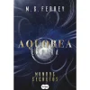 Suma De Letras Aquorea – Expira: Mundos Secretos de M.G. Ferrey