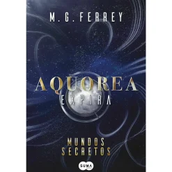 Suma De Letras Aquorea – Expira: Mundos Secretos de M.G. Ferrey