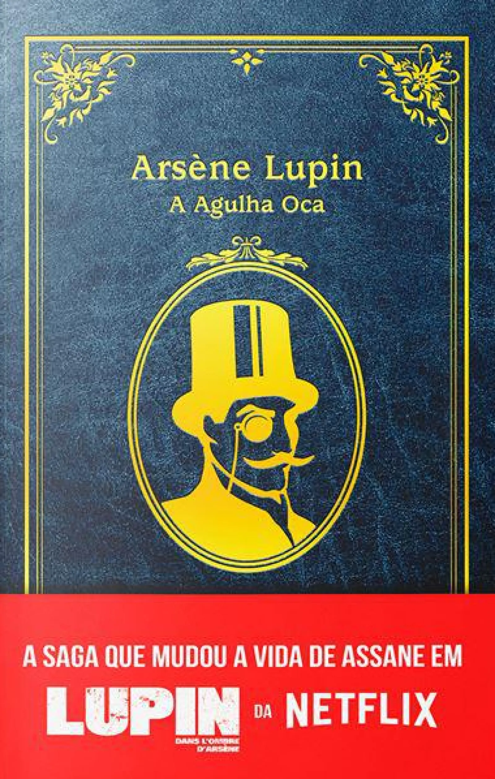 Best Porto Editora Arsène Lupin, A Agulha Oca de Maurice Leblanc