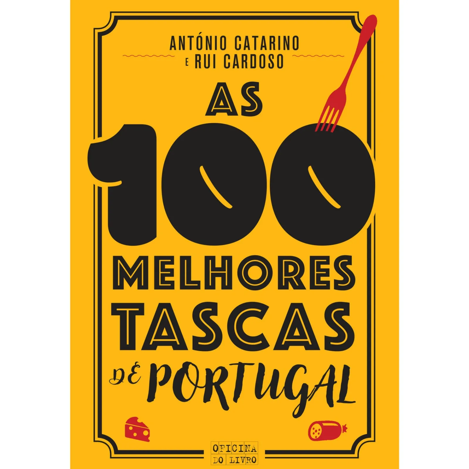Best Oficina Livro As 100 Melhores Tascas de Portugal de António Catarino e Rui Cardoso
