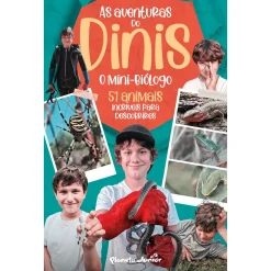 Planeta Júnior As Aventuras do Dinis - o Mini-Biólogo de Dinis Rocha - 51 Animais Incríveis para Descobrires