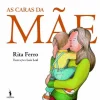 Dom Quixote As Caras da Mãe de Rita Ferro